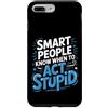 Risate perspicaci Custodia per iPhone 7 Plus/8 Plus Smart People Know When To Act Stupid Silly Intelligent ||-