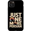 Persian Cat Lover Owner Custodia per iPhone 11 Pro Max Solo un altro divertente amante dei gatti persiani