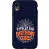 Web Spider Birthday Family Matching Part Custodia per iPhone XR T-shirt per festa di Halloween con ragnatela per bambina Papa of the Birthday Girl