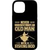 Old Man Fishing Humor Custodia per iPhone 15 Mai sottovalutare il pescatore di canne da pesca vecchio