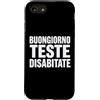 Umorismo italiano sarcasmo frasi diverte Custodia per iPhone SE (2020) / 7/8 Buongiorno Teste Disabitate Scrive Bold Umorismo English