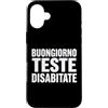 Umorismo italiano sarcasmo frasi diverte Custodia per iPhone 16 Plus Buongiorno Teste Disabitate Scrive Bold Umorismo English