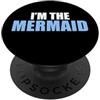 Miftees Mermaid Tees Sono la Sirena PopSockets PopGrip Adesivo