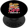 Funny Ukulele Musician Hawaiian Music Ap Ukulele Non C'è Interruttore Off Divertente Lettore Musicale Hawaiano PopSockets PopGrip Adesivo