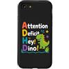 ADHD Awareness Designs For Kids And Pare Custodia per iPhone SE (2020) / 7/8 ADHD Hey Dino Divertente