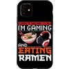 Ramen And Gaming Anime Gifts For Boys Ki Custodia per iPhone 11 Non riesco a sentirti, sto giocando e mangiando Ramen Gamer giapponese