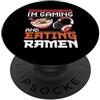 Ramen And Gaming Anime Gifts For Boys Ki Non riesco a sentirti, sto giocando e mangiando Ramen Gamer giapponese PopSockets PopGrip Adesivo