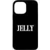 Happy Family Design That Says Jelly Appa Custodia per iPhone 13 Pro Max That Says Jelly Shirt - Un design che dice gelatina