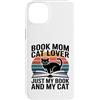 Reading Cat Lover Bookworm Mom Custodia per iPhone 14 Plus Prenota Mom Cat Lover Solo il mio libro e il mio gatto