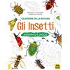 MACRO SOCIETA' COOPERATIVA Gli insetti. Osservo e gioco. Ediz. a colori