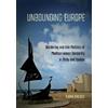 Ilaria Giglioli Unbounding Europe (Tascabile)