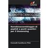 Sreenadh Sasidh Nanobioassemblaggio di peptidi a punti quantici per (Tascabile)