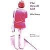 Ellis Sharp The Orwell Girl (Tascabile)