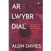 Alun Davies Ar Lwybr Dial (Tascabile)