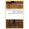 Julien Pillaut Manuel de Droit Consulaire: Usages Et Principes Inter (Tascabile)