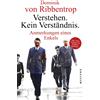 Dominik von Rib Verstehen. Kein Verständnis.: Anmerkungen ein (Copertina rigida)