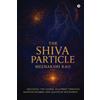 MEENAKSHI RAO The Shiva Particle (Tascabile)