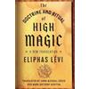 Eliphas Levi The Doctrine and Ritual of High Magic (Tascabile)