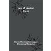 Thomas Babington Maca The Lays of Ancient Rome (Epic Poetry Collect (Tascabile)