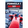 VC Brothers 101 Curiosidades Formula 1 (Tascabile) Formula 1