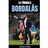 Antón Lueiro La Fórmula Bordalás (Tascabile)