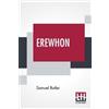 Samuel Butler Erewhon (Tascabile)