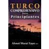 Ahmet Murat Taşer Turco Comprehensivo para Principiantes (Tascabile)