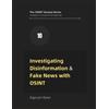 Algoryth Ryker Investigating Disinformation & Fake News with OSINT (Tascabile)