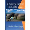 Claudia Dobson-Lar Country Jumper in Costa Rica: 43 (History for Ki (Tascabile)