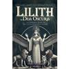 Templum Dianae Lilith la Dea Oscura: Grimorio Segreto di Stregoneri (Tascabile)
