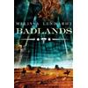 Melissa Lenhardt Badlands (Tascabile) Laura Elliston Novels