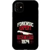 True Crime Merch for Investigative Crime Custodia per iPhone 11 Esperto forense dalla nascita 1974 Compleanno a tema crimine vero