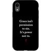 Gospel of Salvation Christian Faith Evan Custodia per iPhone XR Grace Isn't Permission to Sin It's Grace Not To - Evangelism
