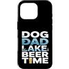 Dog Lover Dad Lake Beer Time Fishing Custodia per iPhone 16 Pro Cane Papà Lago Birra Tempo Pesca Birra
