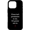 Gospel of Salvation Christian Faith Evan Custodia per iPhone 16 Pro Grace Isn't Permission to Sin It's Grace Not To - Evangelism
