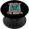 FUNNY EMPLOYEE OF THE MONTH by Scarebaby DIVERTENTE ALIENO Dipendente del Mese PopSockets PopGrip Adesivo