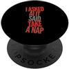Sarcasm Coding Joke Text Funny Take A Na Ho chiesto AI It Said Take A Nap Sarcastico Tech Humor Quotes PopSockets PopGrip Adesivo