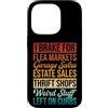 I Brake For Flea Markets Funny Thrifting Custodia per iPhone 14 Pro Negozio dell'usato Shopper Thrifting I Brake per i mercati delle pulci