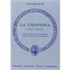 Dante Alighieri La ciropedia. Libro 1º. Versione interlineare