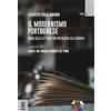 Aracne (Genzano di Roma) Il modernismo portoghese. Guida alla lettura con antologia selezionata