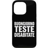 Umorismo italiano sarcasmo frasi diverte Custodia per iPhone 13 Pro Buongiorno Teste Disabitate Scrive Bold Umorismo English