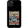 Dog Father Gamer Pup Lover Custodia per iPhone 11 Pro Max Gioco Cane Papà Vittoria Schermo E Scodinzolante Code