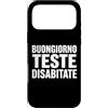 Umorismo italiano sarcasmo frasi diverte Custodia per iPhone 17 Pro Max Buongiorno Teste Disabitate Scrive Bold Umorismo English
