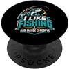 I Like Fishing And Maybe 3 People Mi piace pescare e forse 3 Persone orgogliosi amanti della pesca PopSockets PopGrip Adesivo
