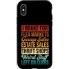 I Brake For Flea Markets Funny Thrifting Custodia per iPhone X/XS Negozio dell'usato Shopper Thrifting I Brake per i mercati delle pulci