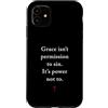 Gospel of Salvation Christian Faith Evan Custodia per iPhone 11 Grace Isn't Permission to Sin It's Grace Not To - Evangelism