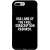 Sarcastic Patriot Funny Political Humor Custodia per iPhone 7 Plus/8 Plus USA Terra dell'abbonamento 0 richiesto Sarcastico
