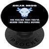 FUNNY FARMER PRODUCTS Deja Moo La sensazione di aver sentito questo toro prima della mucca PopSockets PopGrip Adesivo