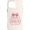 Hello Ten Est 2016 10th Birthday 10 Year Custodia per iPhone 16 Pro Max Hello Ten Est 2016 Coquette Bow 10° compleanno Girl 4