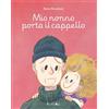 Fingerpicking.net Mio nonno porta il cappello. Ediz. illustrata. Con audiolibro online